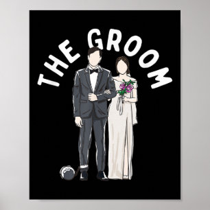 Die Groom-Bachelor-Gruppe Hochzeitsvorschlage Par Poster