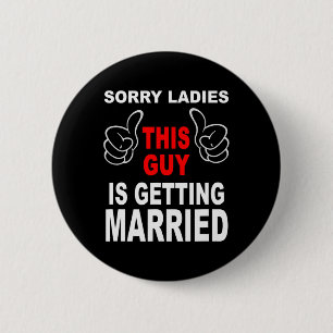 Die Groom Squad Bachelor Party Hochzeit Sorry Gett Button
