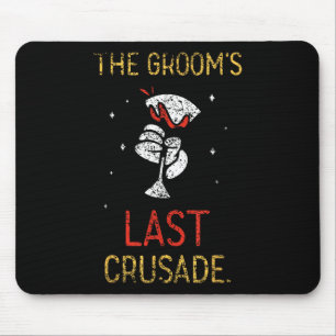 Die Grooms letzten Kreuzzug Team Party Groom Bache Mousepad