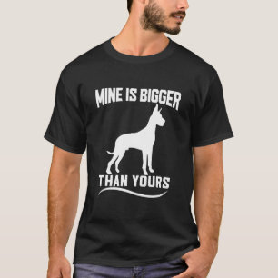 Die große Däne für mich ist größer als deine. T-Shirt