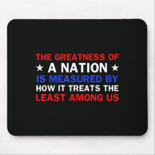 Die Größe einer Nation wird durch Design gemessen Mousepad