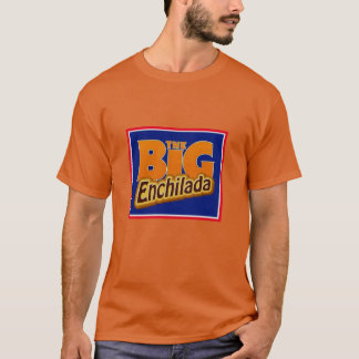 Die große Enchilada T-Shirt