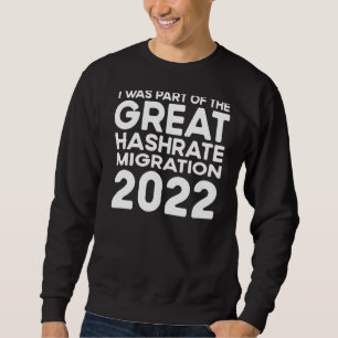 Die große Hashrate Migration 2022 Eth Ethereum sch Sweatshirt