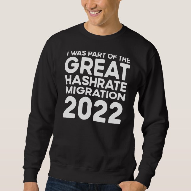 Die große Hashrate Migration 2022 Eth Ethereum sch Sweatshirt (Vorderseite)