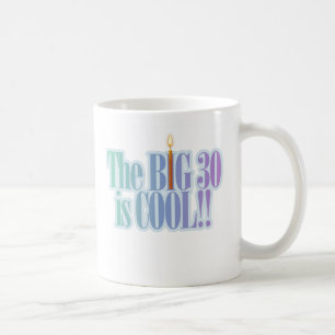 Die großen 30 ist cool tasse