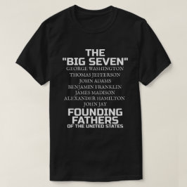 Die großen sieben Gründungsväter T-Shirt