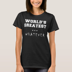 Die größte der Welt... Was auch immer cool und des T-Shirt