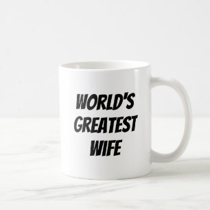 Die größte Ehefrau der Welt Kaffeetasse