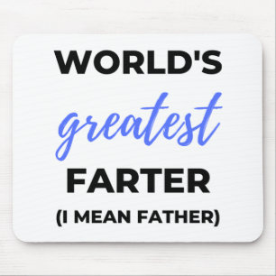 Die größte Farter der Welt I Gemein Vater bl Mousepad