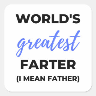 Die größte Farter der Welt I Gemein Vater bl Quadratischer Aufkleber
