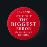 Die größte Fehlermeldung gegen Trump abstimmen Button<br><div class="desc">Am Wahltag,  den 11.3.20 wählen Sie die größten Fehler in der amerikanischen Geschichte aus.</div>