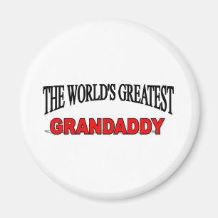 Die größte Grandaddy der Welt Magnet