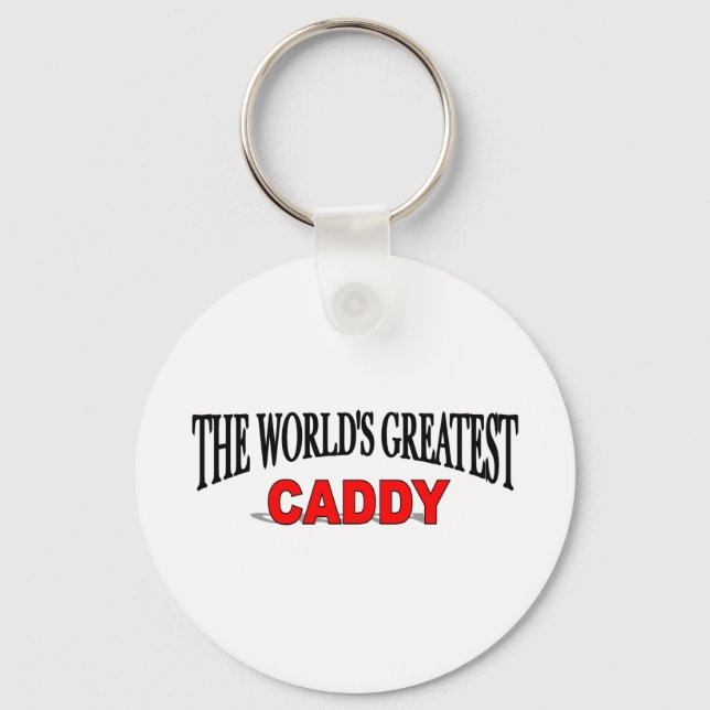 Die größte Kaddy der Welt Schlüsselanhänger (Vorderseite)