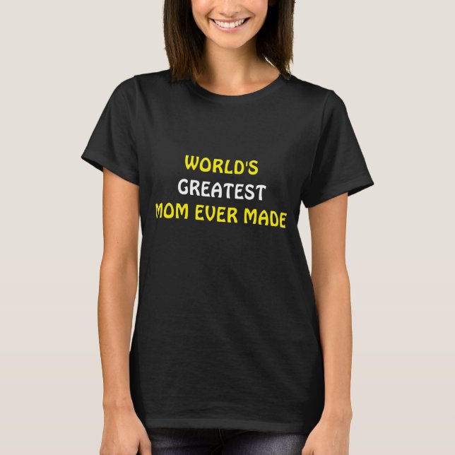 Die größte Mama der Schwarzen Welt hat je T - Shir T-Shirt (Vorderseite)