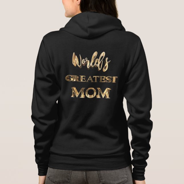 Die größte Mama der Welt: Eleganter Goldlook Hoodie (Rückseite)