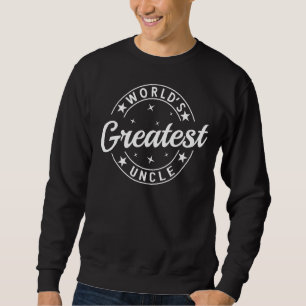 Die größte Onkel Funny Proud-Familie der Welt Sweatshirt