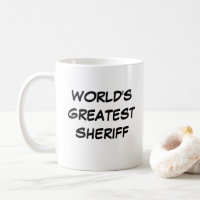 "Die größte Sheriff-Tasse der Welt"