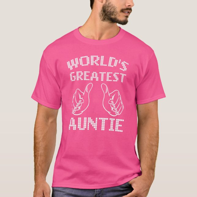 Die größte Tante der Welt - die beste Tante-Famili T-Shirt (Vorderseite)