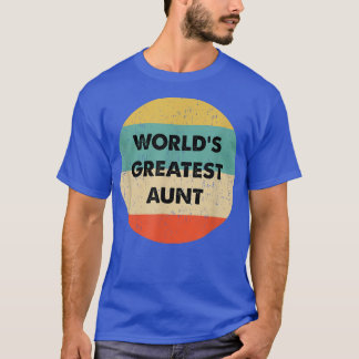 Die größte Tante der Welt T-Shirt