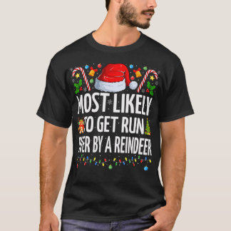 Die größte Wahrscheinlichkeit, von einer Rentierfa T-Shirt