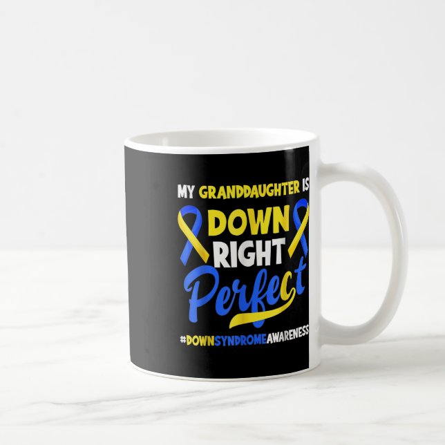 Die Großtochter hat das perfekte Down-Syndrom Kaffeetasse (Rechts)