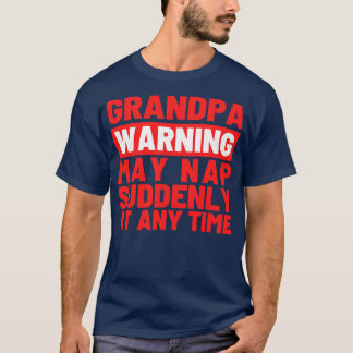 Die Großvaterwarnung kann zu jedem Zeitpunkt 2 plö T-Shirt