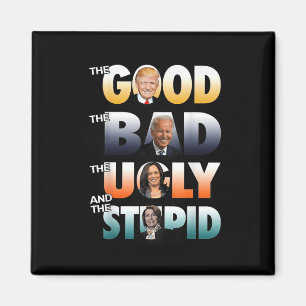 Die Guten Trump, die Schlechten, die Guten, die Sc Magnet