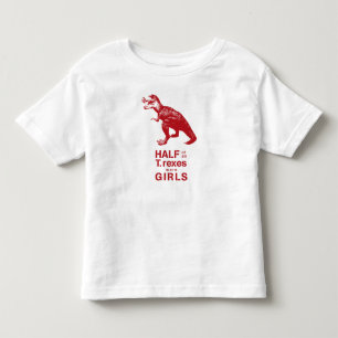 "Die Hälfte aller T. Rexes waren Mädchen" Raglan T Kleinkind T-shirt