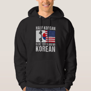Die Hälfte Koreaner ist besser als kein koreanisch Hoodie