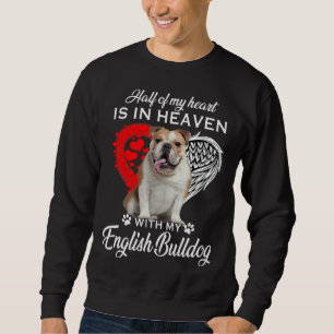 Die Hälfte meines Herzens ist im Himmel mit meiner Sweatshirt