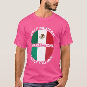 Die Hälfte mexikanisch halb Italienisch Mexiko Ita T-Shirt