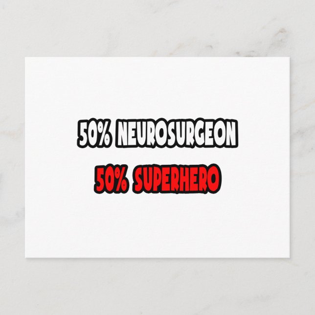 Die Hälfte Neurochirurgen ... Half Superhero Postkarte (Vorderseite)