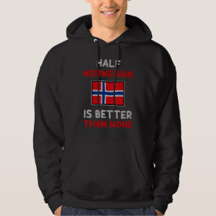Die Hälfte Norwegens ist besser als keine norwegis Hoodie