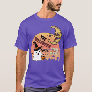 Die halloween Girls sind wieder ein Geschenk T-Shirt