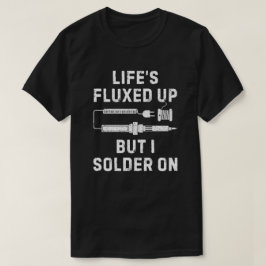 Die harte Reparaturelektronik des Lebens T-Shirt