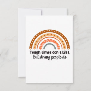 Die harten Zeiten halten nicht an, aber die starke Dankeskarte