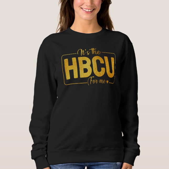Die HBCU für mich Zukunft HBCU Grad Girl Graduati Sweatshirt (Vorderseite)