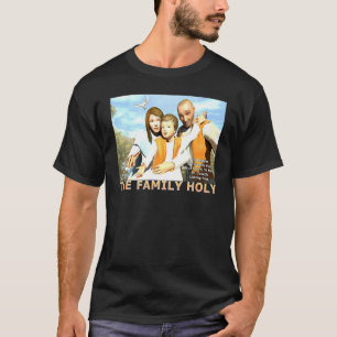 Die Heilige Familie T-Shirt