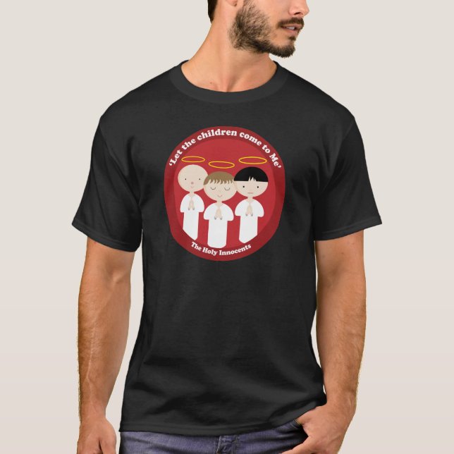 Die Heiligen Unschuldigen T-Shirt (Vorderseite)