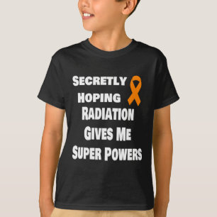 Die heimlich erhoffte Strahlung gibt mir Super-Pow T-Shirt