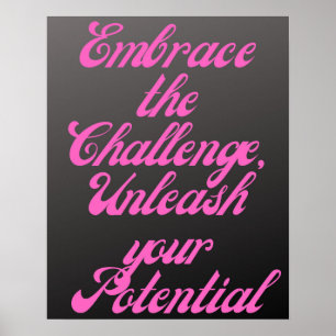 Die Herausforderung Inspiration pink Chalk Poster
