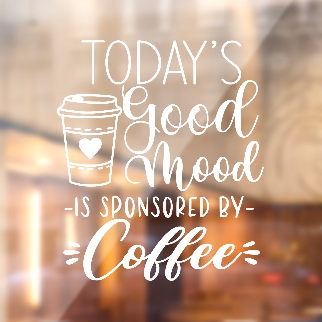 Die heutige gute Stimmung wird durch die Dekoratio Fensteraufkleber (Blatt 2)