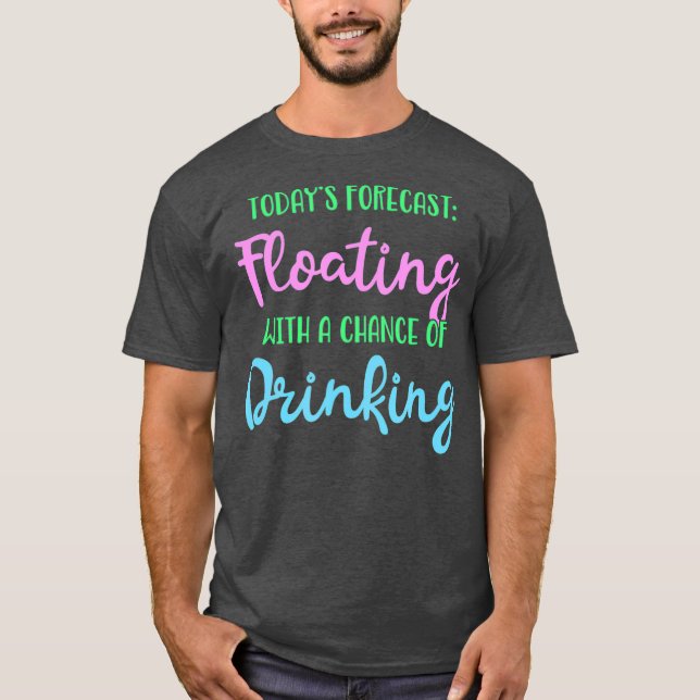Die heutige Prognose für das Floating mit der Chan T-Shirt (Vorderseite)
