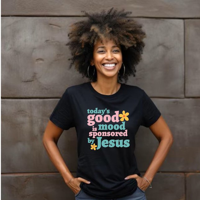 Die heutige, von Jesus gesponserte Stimmung - Blum T-Shirt (Von Creator hochgeladen)