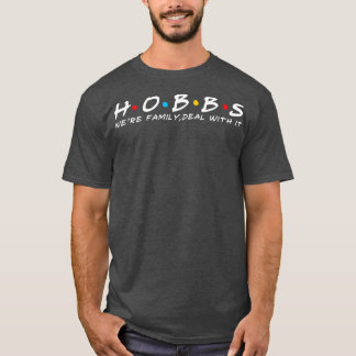 Die Hobbs-Familie hobbs benennt Hobbs Nachnamen T-Shirt
