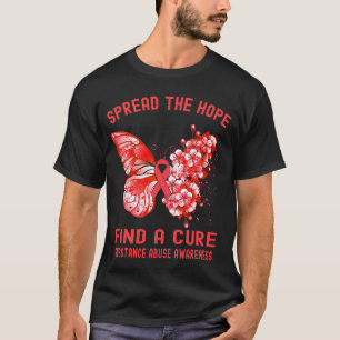 Die Hoffnung auf einen heilenden SUBSTANZ-MISSBRAU T-Shirt