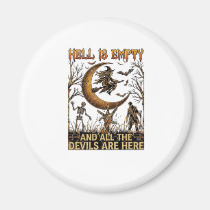 Die Hölle ist leer Halloween Hexe Mondsichel Skele Magnet