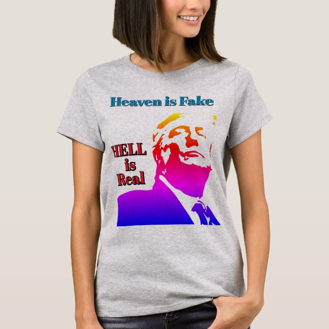 Die Hölle ist real T-Shirt (Vorderseite)