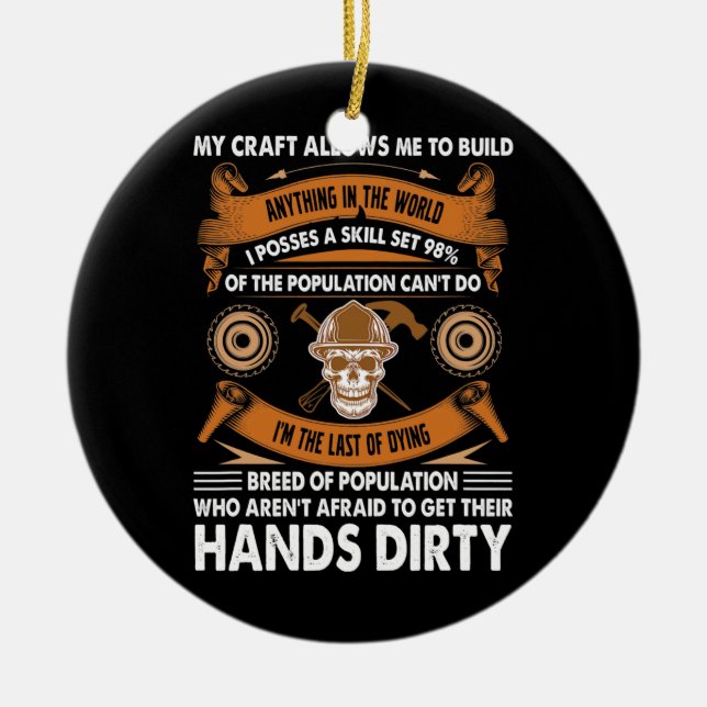 Die Holzbearbeitung meines Handwerks erlaubt mir W Keramik Ornament (Vorne)