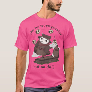 Die Horror bestehen fort, aber auch ich Kawaii Pes T-Shirt